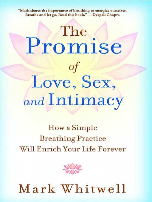 Cover image for The Promise of Love, Sex, and Intimacy
